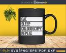 Eat Sleep Colonoscopy Repeat Gastroenterologist GI Doctor