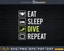 Eat Sleep Dive Repeat Funny Scuba Diving Png Svg T-shirt