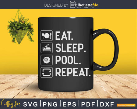 Eat Sleep Pool Repeat Funny Billiards Player Svg Png