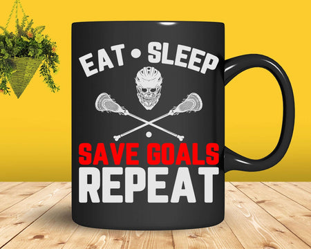 Eat Sleep Save Goals Repeat Lacrosse Goalie Svg Png Digital