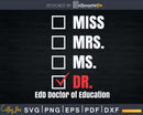 EdD Doctor of Education Dr Doctorate Graduation Svg Png Dxf
