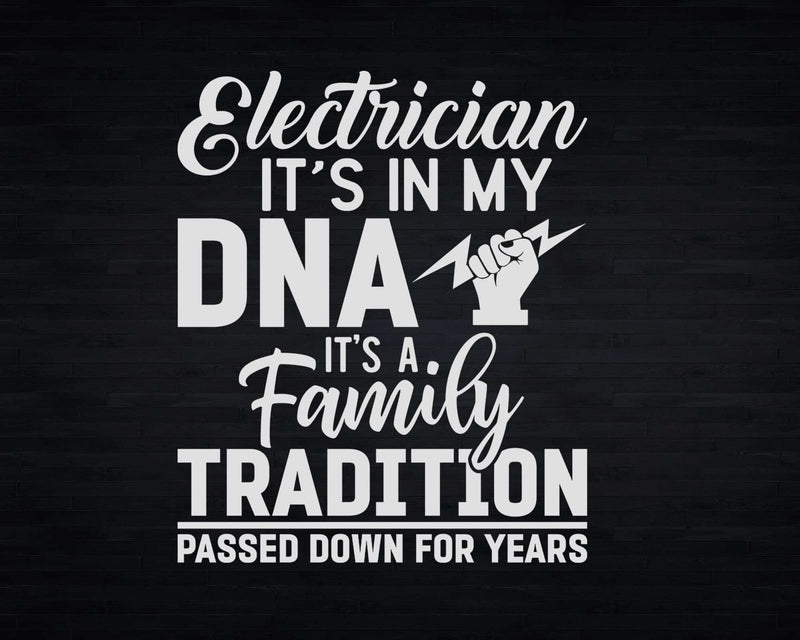 Electrician It’s in My DNA Svg Png Cricut Files