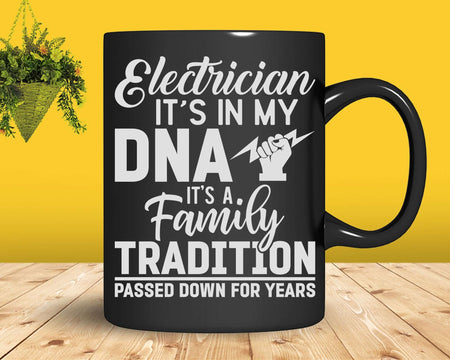 Electrician It’s in My DNA Svg Png Cricut Files