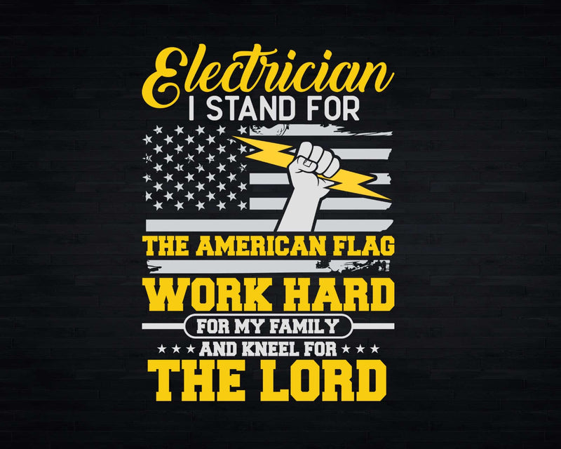 Electrician Patriotic American Flag I Stand Lineman Svg Png