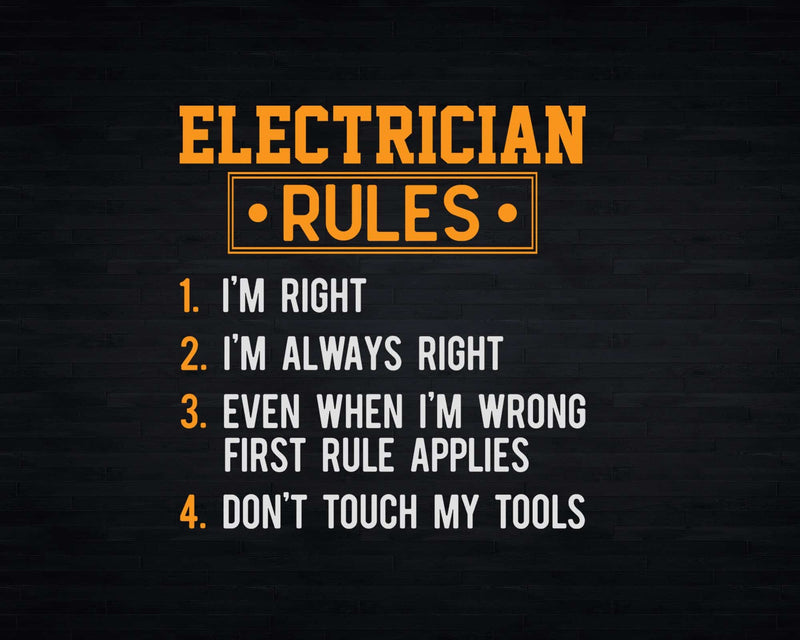 Electrician Rules Funny Svg Png Files For Cricut