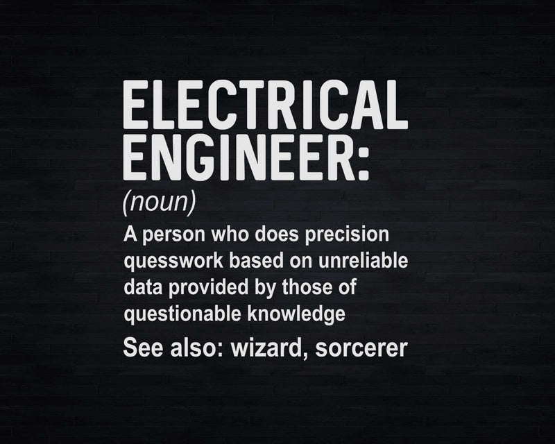 Electrical Engineer Definition Funny Engineering Svg Png