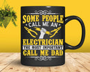 Electrician The Most Important People Call Me Dad Svg Png