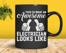 Electrician This Is What An Awesome Looks Like Svg Png