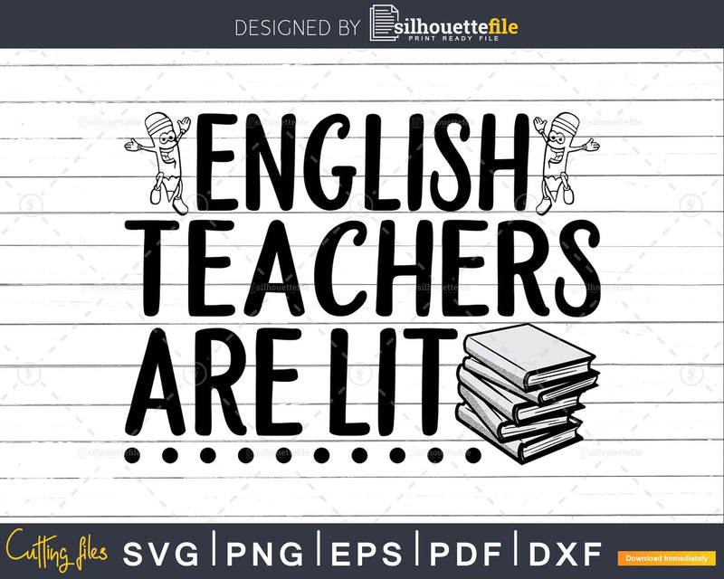 English teachers are lit Teacher SVG DXF JPEG Silhouette