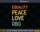 Equality Peace Love RBG Retro Vintage svg dxf cutting file
