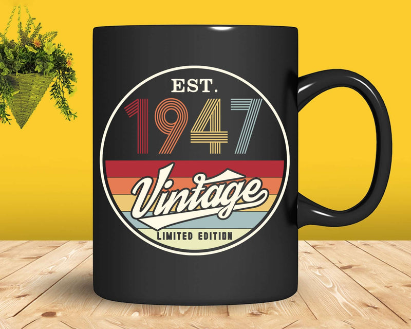 Est. 1947 Vintage Limited Edition 75th Birthday Svg Png