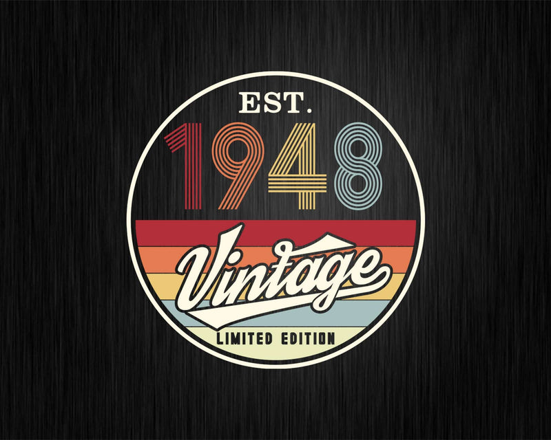 Est. 1948 Vintage Limited Edition 74th Birthday Svg Png
