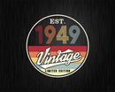 Est. 1949 Vintage Limited Edition 73rd Birthday Svg Png