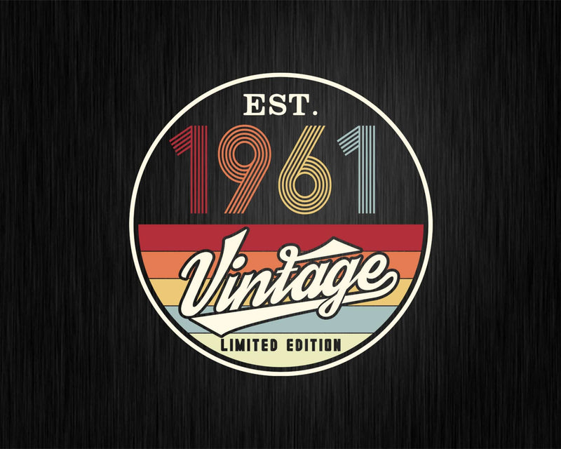 Est. 1961 Vintage Limited Edition 61st Birthday Svg Png
