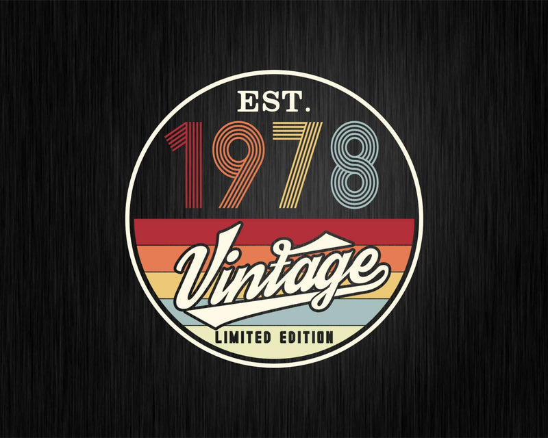 Est. 1978 Vintage Limited Edition 44th Birthday Svg Png