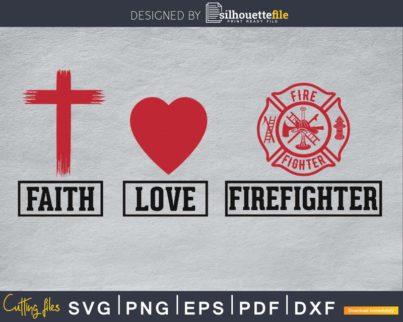 Faith Cross love heart Firefighter Cricut digital cut svg