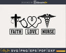 Faith Cross love heart nurse svg silhouette cut cricut files