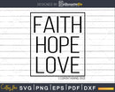 Faith Hope and Love Christian 1 Corinthians 13:13 Svg