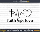 Faith Hope Love christian svg png shirts designs cricut