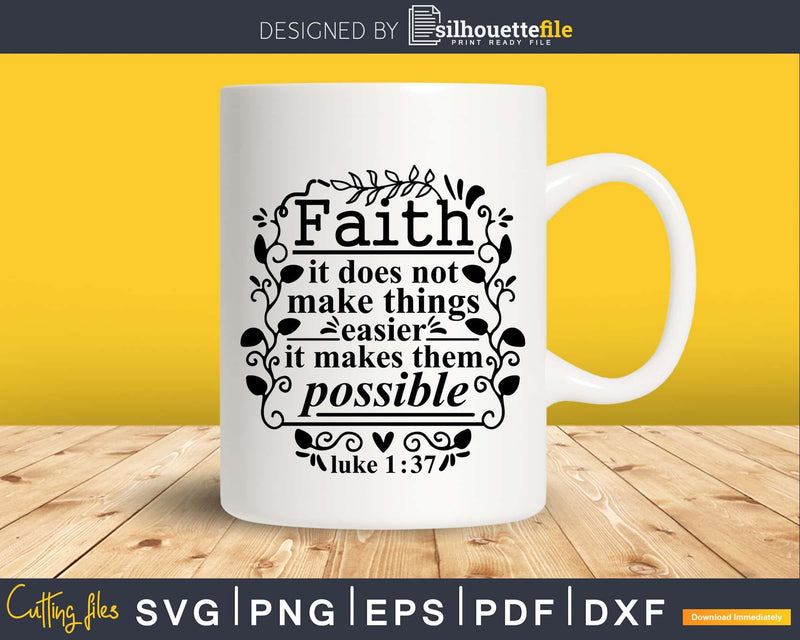 Faith it does not make things easier svg png cricut cutting