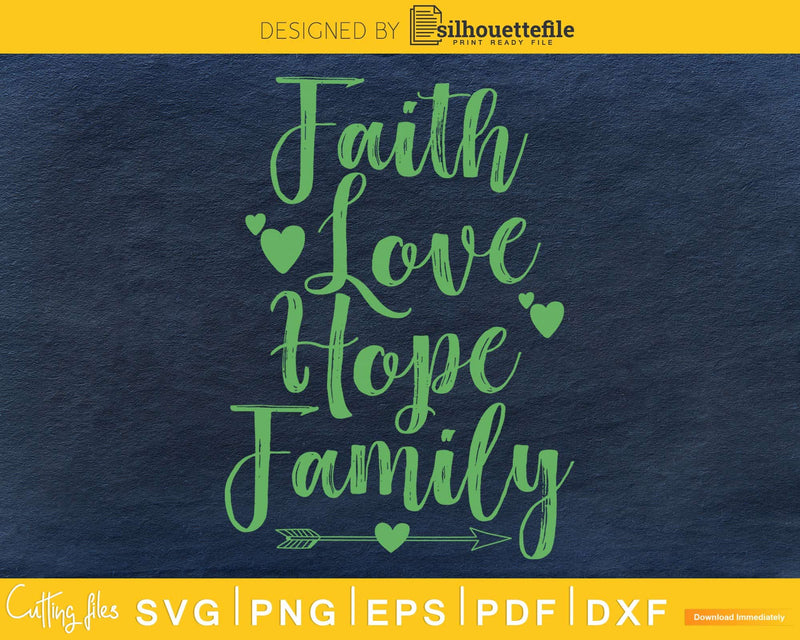Faith Love Hope Family SVG PNG cricut file