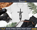 Faith svg Christian Religious Svg Design Cricut Printable