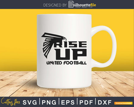 Falcons Rise up United football svg png cutting cut file