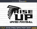 Falcons Rise up United football svg png cutting cut file