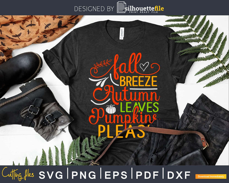Fall Breeze Autumn Leaves Pumpkins Please Quote Svg Dxf Eps