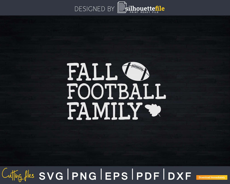 Fall Football Family Thanksgiving Day Svg Png Cricut File