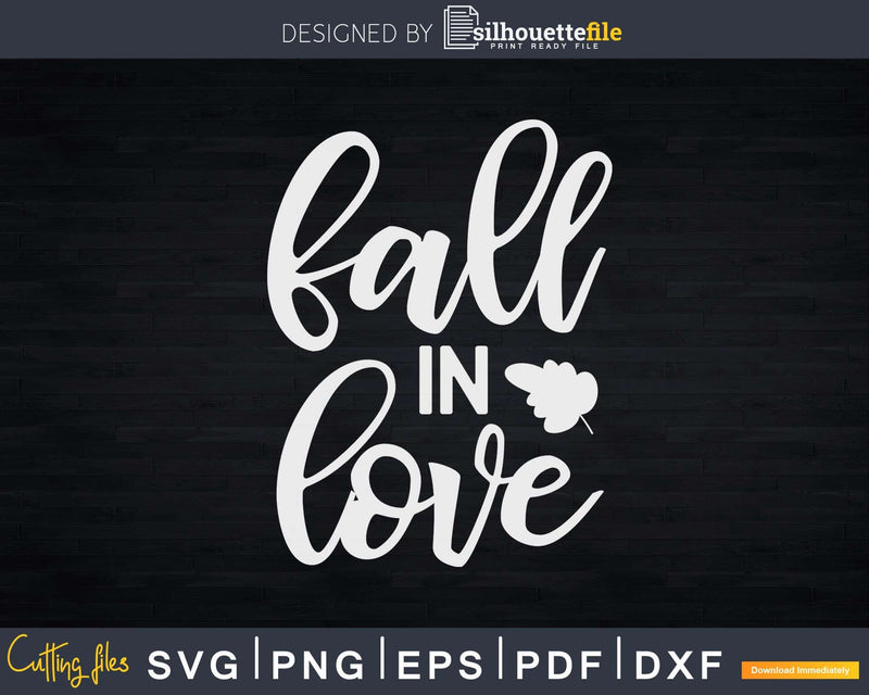 Fall In Love Family Thanksgiving Svg Png Cricut File