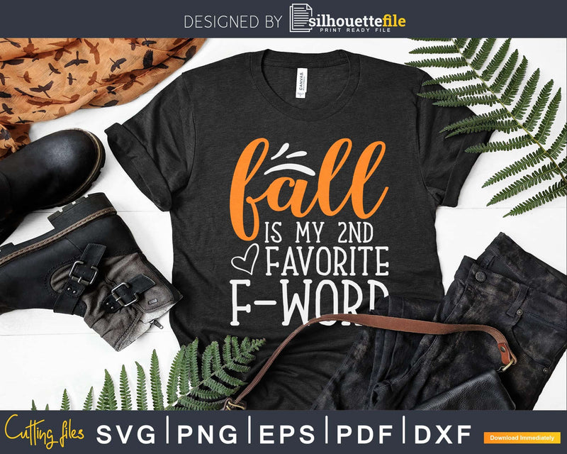 Fall is my 2nd Favorite F-Word Halloween Svg Cricut