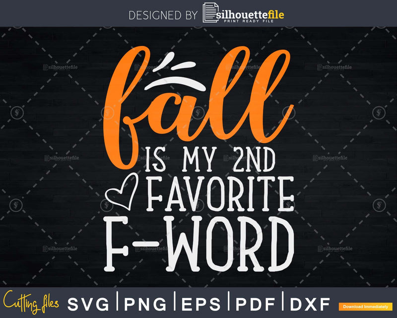 Fall is my 2nd Favorite F-Word Halloween Svg Cricut