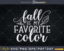 Fall is my Favorite Color Halloween Svg printable digital