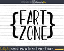 Fart Zone Bathroom Quote Svg Funny Cricut Files