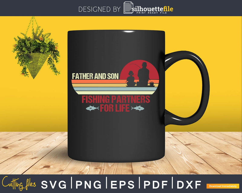 Father and son fishing partners for life svg printable