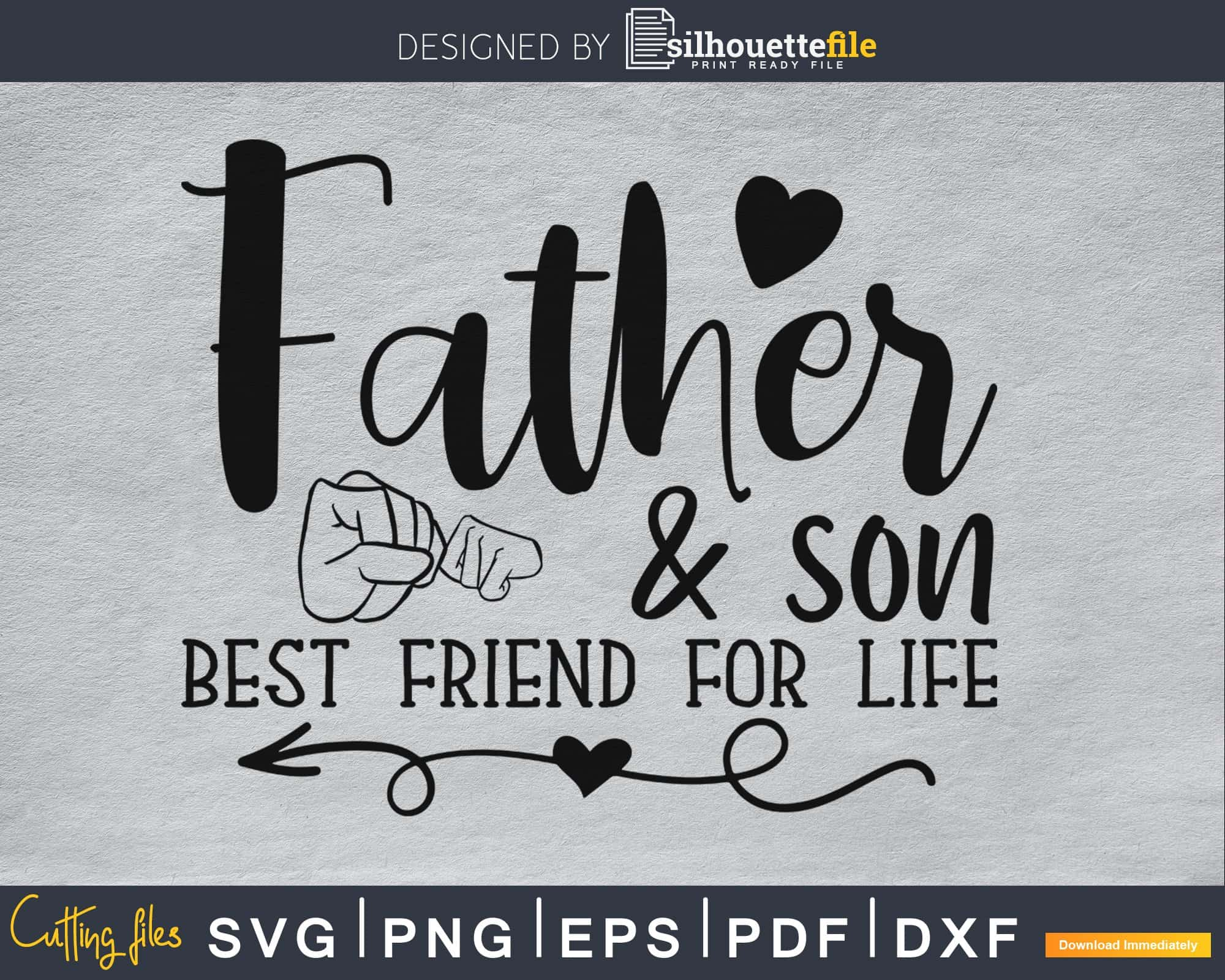 father & son best friend for life cricut digital svg files | Silhouettefile