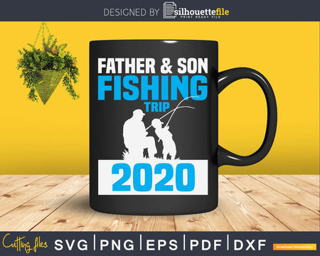 Father & son fishing trip 2020 dxf svg design printable cut