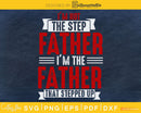 Father that stepped up SVG cutting printable file