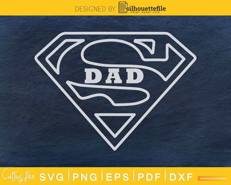 Father’s Day Super Dad SVG Cricut printable files