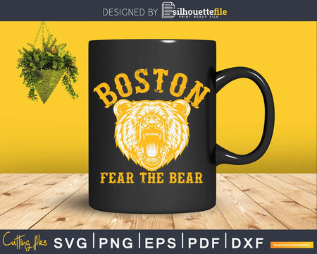 Fear The Bear Hockey Beware of Boston Sports Fan Svg Dxf