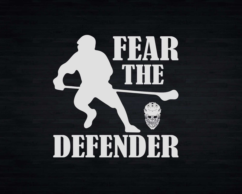 Fear the Defender Lacrosse Goalie Stick Svg Png Digital Cut