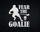 Fear the Goalie Lacrosse Stick & Helmet Svg Png Digital Cut