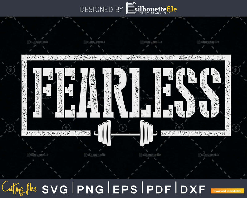 Fearless Motivation Entrepreneur Workout Gym Fitness svg