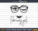 February girl birthday svg face glasses winked eye png cut