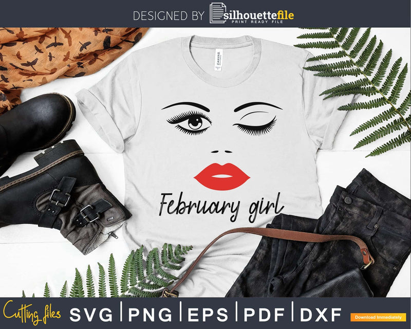 February girl birthday svg winked eye red lips for Cricut