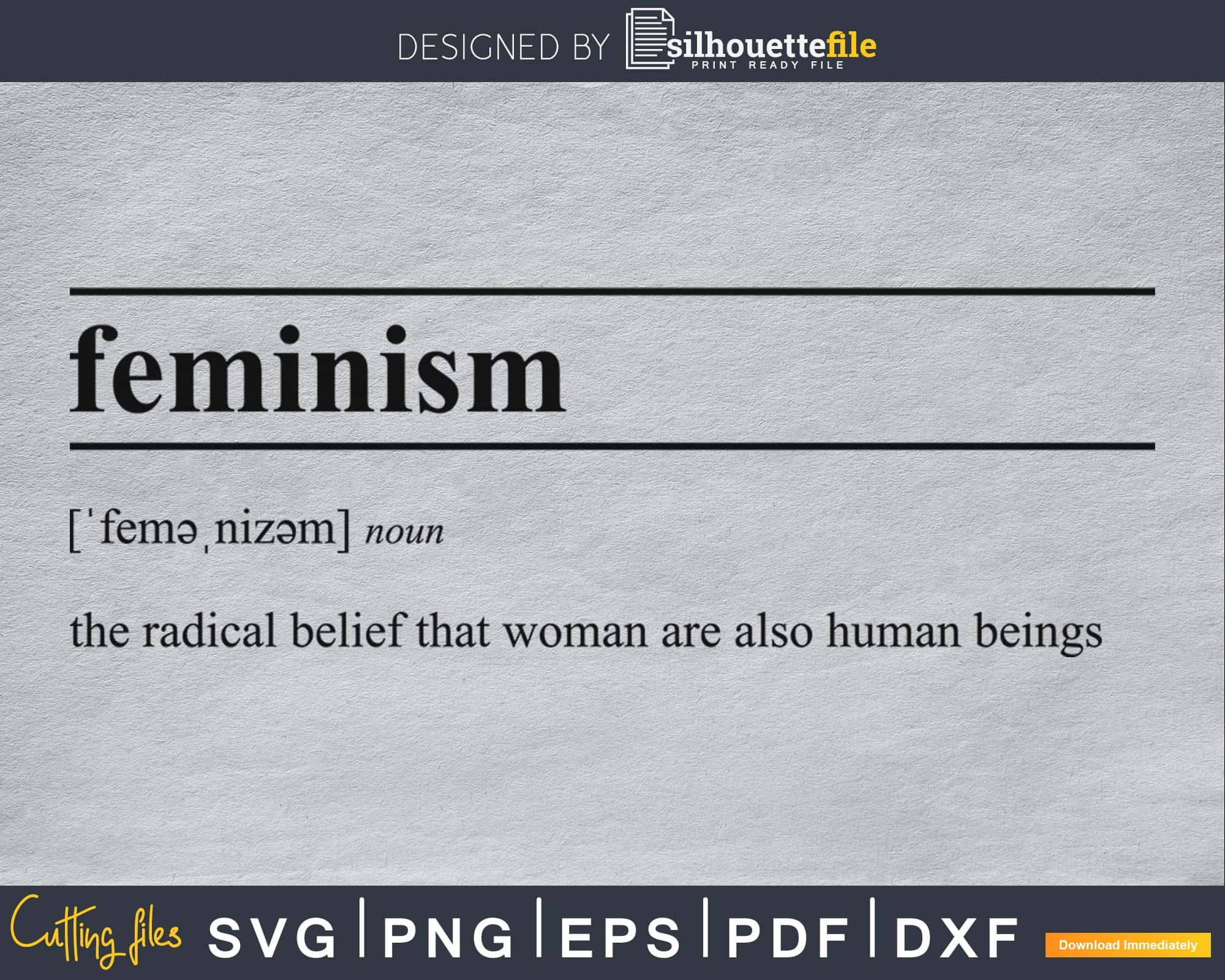 Funny Feminism definition svg printable cut file by Silhouette File ...