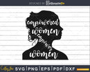 Feminist Empowered Women svg March 2021 png cutting cut file