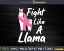 Fight Like A Llama Breast Cancer Svg Png Cricut Files