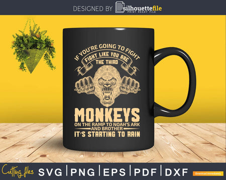 Fight Like The Third Monkey Funny Svg Png Digital Cutting